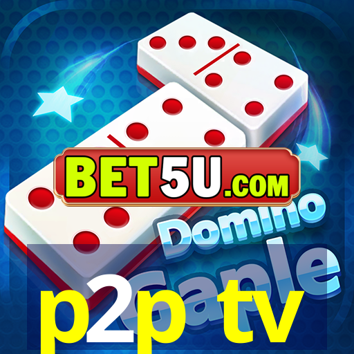 p2p tv